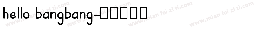 hello bangbang字体转换